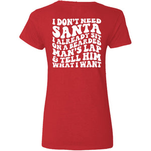 Don't Need Santa... - V Neck