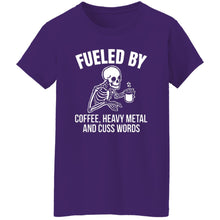 Load image into Gallery viewer, &quot;Fueled by Coffee, Heavy Metal &amp; Cuss Words&quot; Ladies Fit Tee