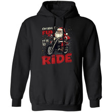 Load image into Gallery viewer, Oh What Fun It Is To Ride Chirstmas Hoodie