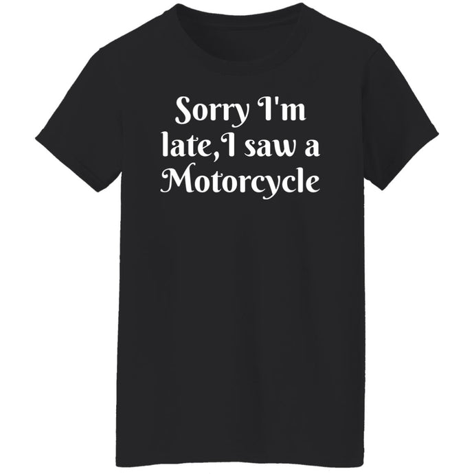 Sorry I'm Late, I Saw a Motorcycle