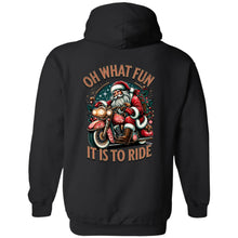 Load image into Gallery viewer, Oh What Fun It Is to Ride -  Hoodie