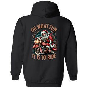 Oh What Fun It Is to Ride -  Hoodie