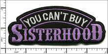 Load image into Gallery viewer, You Can&#39;t Buy Sisterhood Patch - Large (5 Inch) Purple