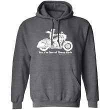 Load image into Gallery viewer, &quot;Yes, I&#39;m One of Those Girls&quot; - HD Biker Girl Hoodie