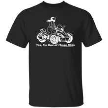 Load image into Gallery viewer, Yes, I&#39;m One of Those Girls  - Can-Am Biker Girl Classic Fit Tee