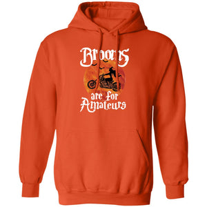 Brooms Are For Amateurs Hoodie