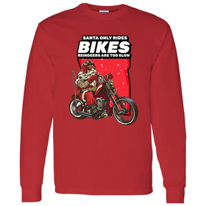 Santa Only Rides Bikes Long Sleeve Tee