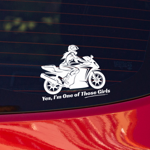"Yes, I'm One of Those Girls" - Sport Bike Window Stickers