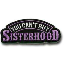Load image into Gallery viewer, You Can&#39;t Buy Sisterhood Patch - Large (5 Inch) Purple