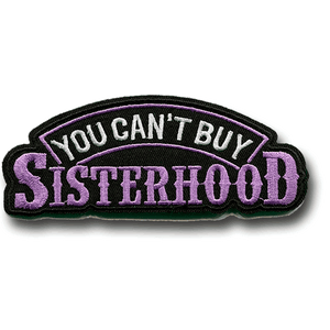 You Can't Buy Sisterhood Patch - Large (5 Inch) Purple