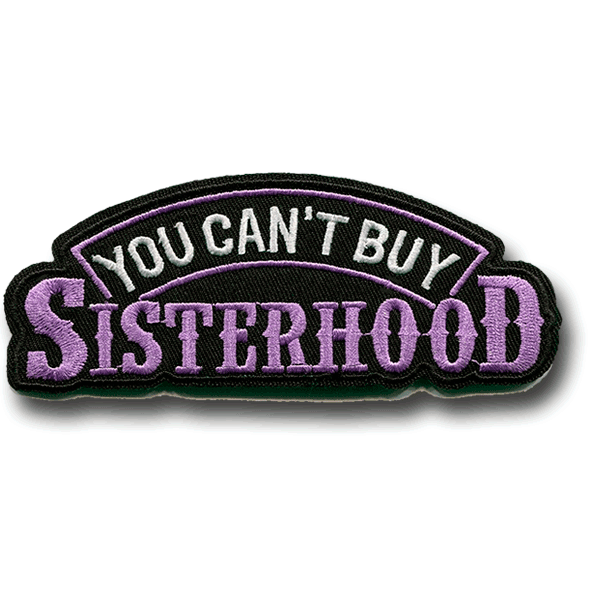 You Can't Buy Sisterhood Patch - Large (5 Inch) Purple