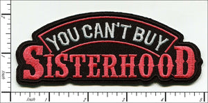 You Can't Buy Sisterhood Patch - Large (5 Inch) Pink