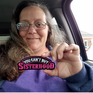You Can't Buy Sisterhood Patch - Large (5 Inch) Pink